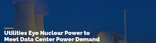 Utilities Eye Nuclear Power to Meet Data Center Power Demand